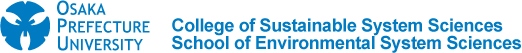 Osaka Prefecture University College of Sustainable System Sciences School of Environmental System Sciences